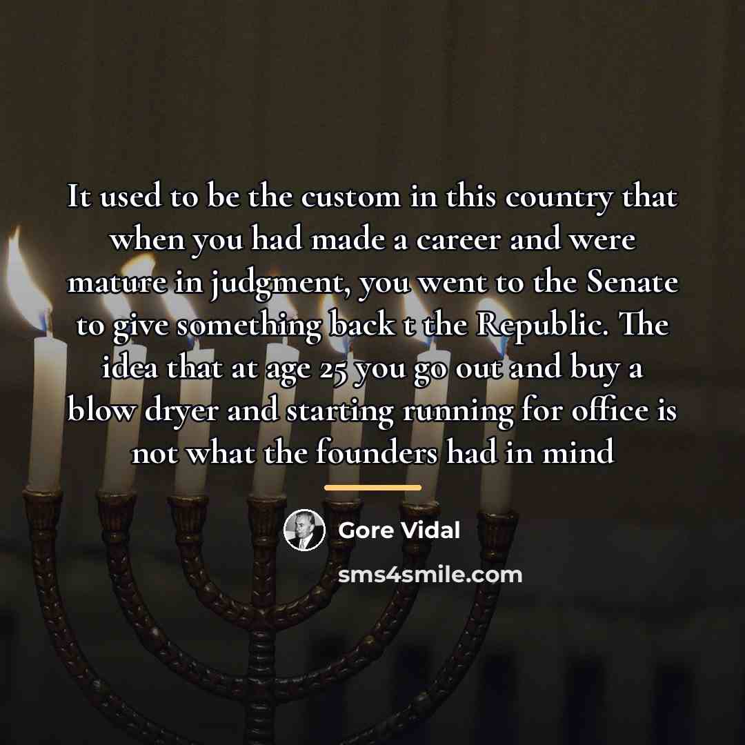 “It used to be the custom in this country that…” quote by Gore Vidal