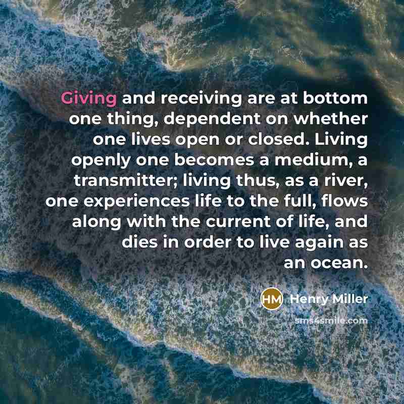 “Giving and receiving are at bottom one thing, dependent on…” quote by Henry Miller