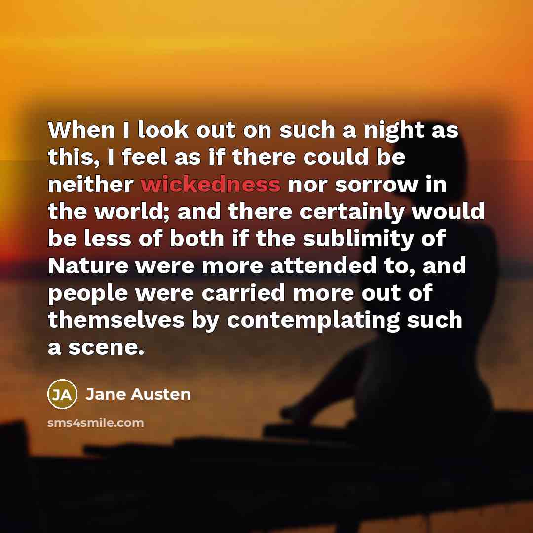 “When I look out on such a night as this,…” quote by Jane Austen