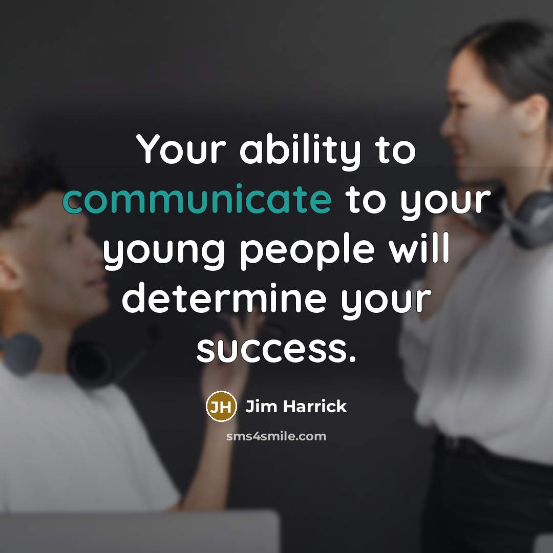 “Your ability to communicate to your young people will determine…” quote by Jim Harrick