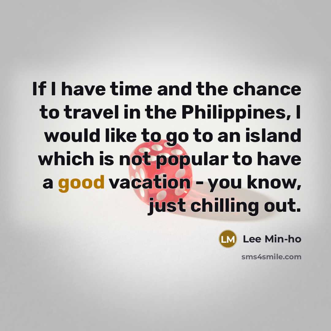 “If I have time and the chance to travel in…” quote by Lee Min-ho