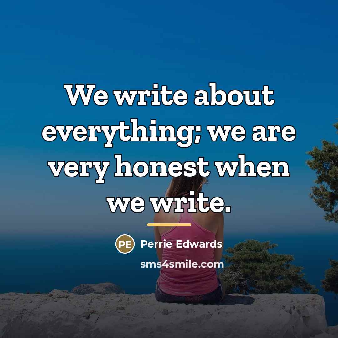 “We write about everything; we are very honest when we…” quote by Perrie Edwards