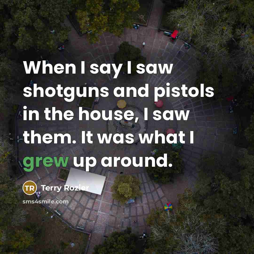 “When I say I saw shotguns and pistols in the…” quote by Terry Rozier