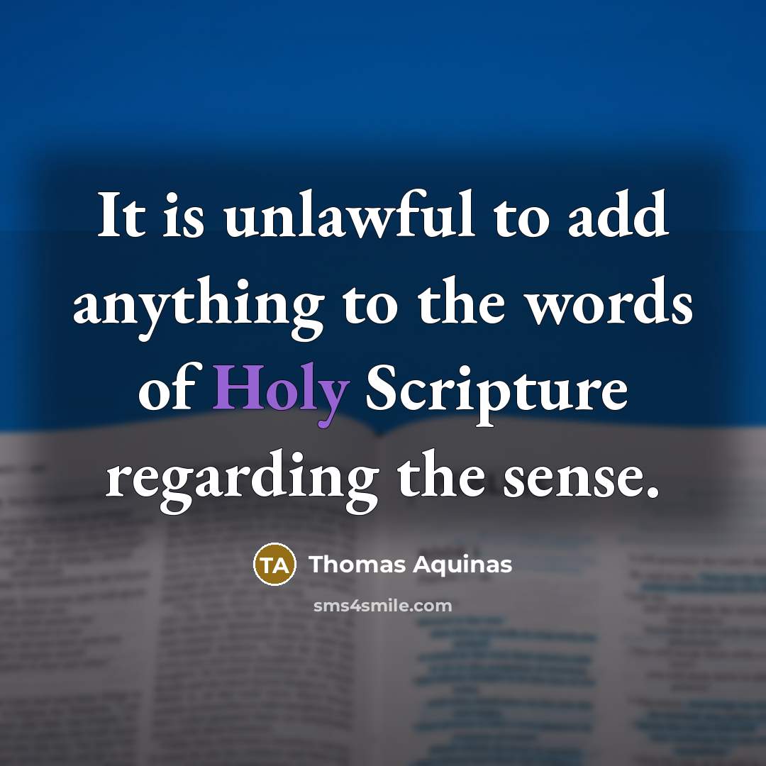 “It is unlawful to add anything to the words of…” quote by Thomas Aquinas