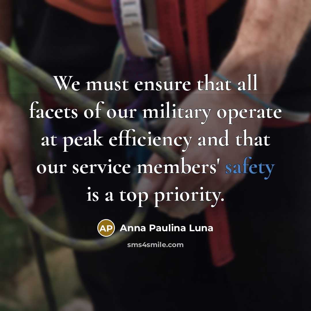 “We must ensure that all facets of our military operate…” quote by Anna Paulina Luna