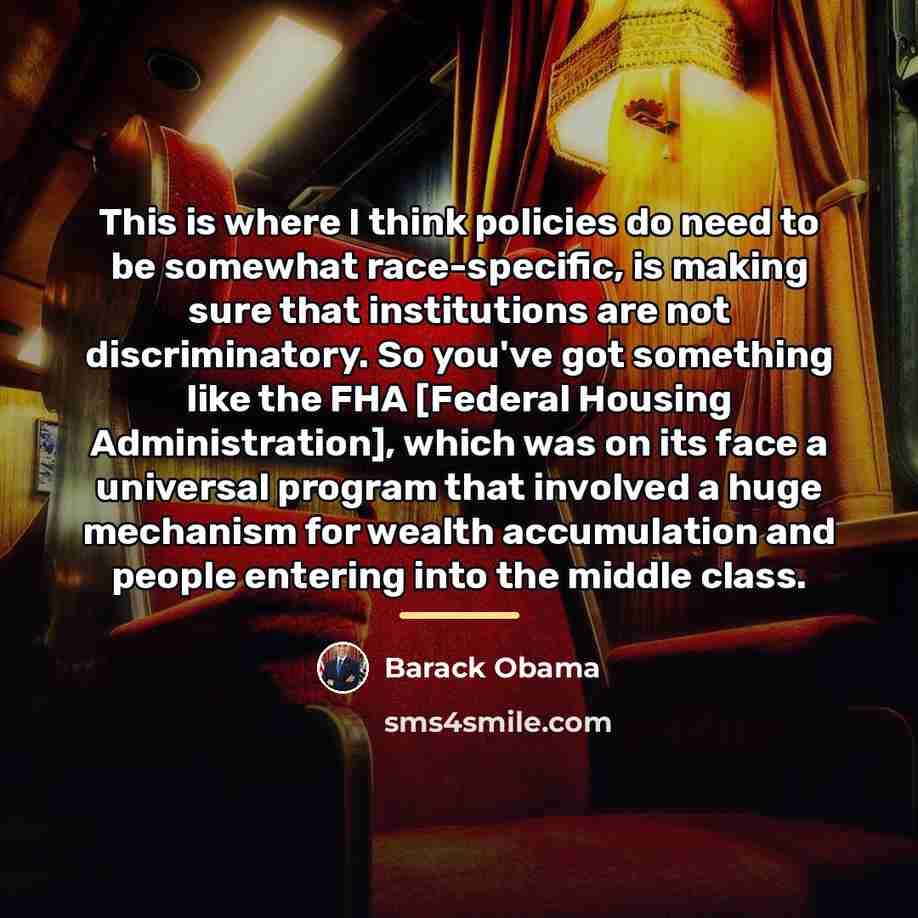 “This is where I think policies do need to be…” quote by Barack Obama