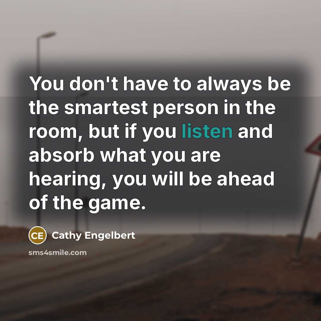 “You don't have to always be the smartest person in…” quote by Cathy Engelbert