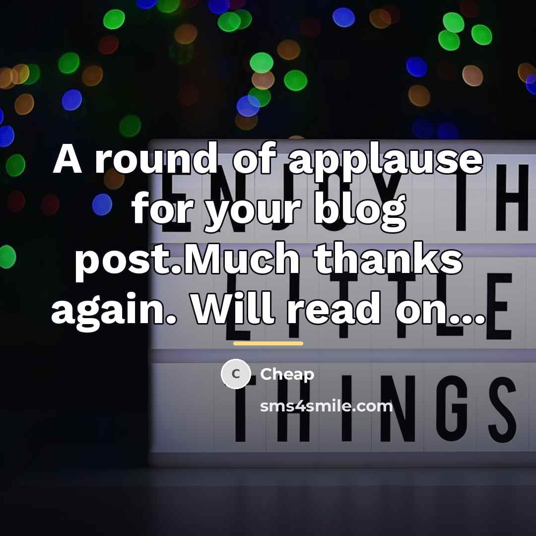 “A round of applause for your blog post.Much thanks again.…” quote by Cheap
