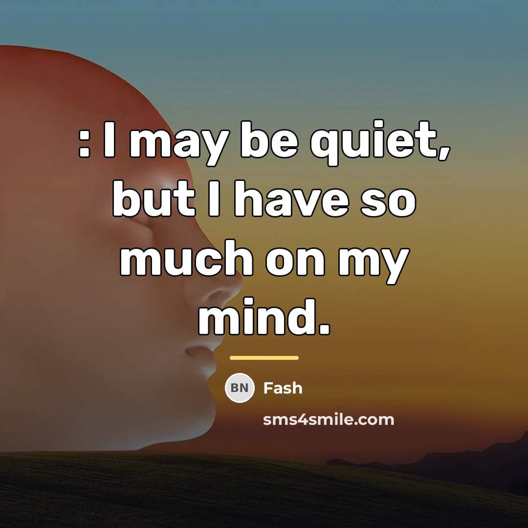 “: I may be quiet, but I have so much…” quote by Fash