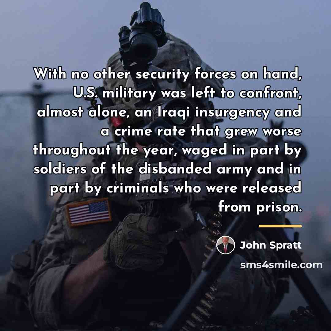 “With no other security forces on hand, U.S. military was…” quote by John Spratt