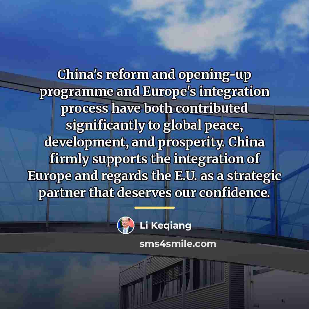 “China's reform and opening-up programme and Europe's integration process have…” quote by Li Keqiang
