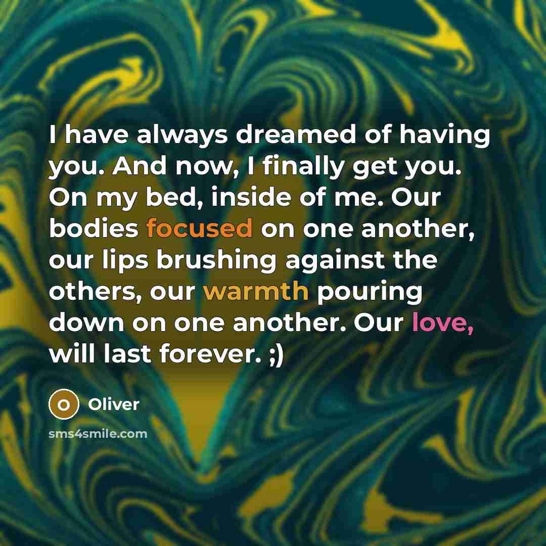 “I have always dreamed of having you. And now, I…” quote by Oliver