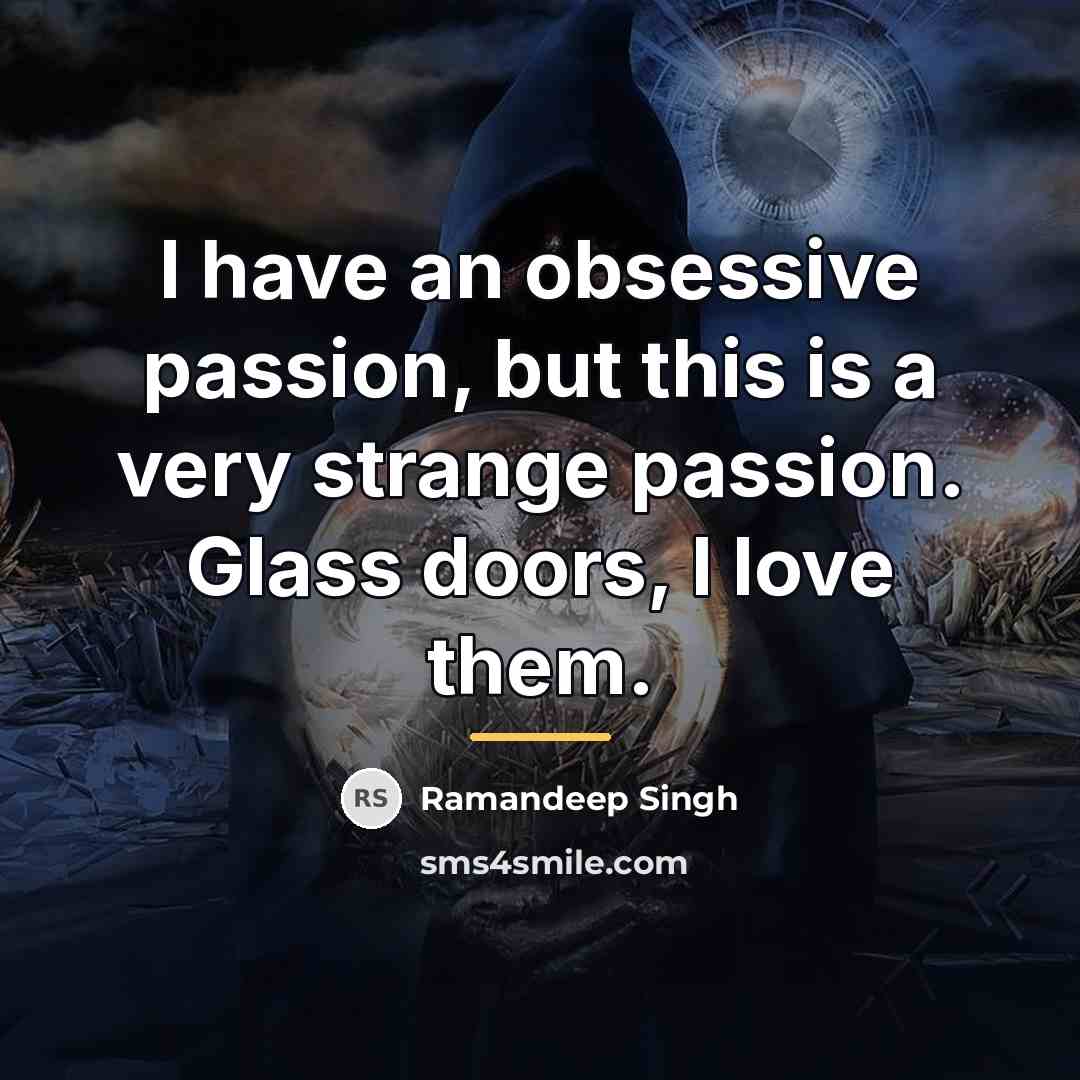 “I have an obsessive passion, but this is a very…” quote by Ramandeep Singh