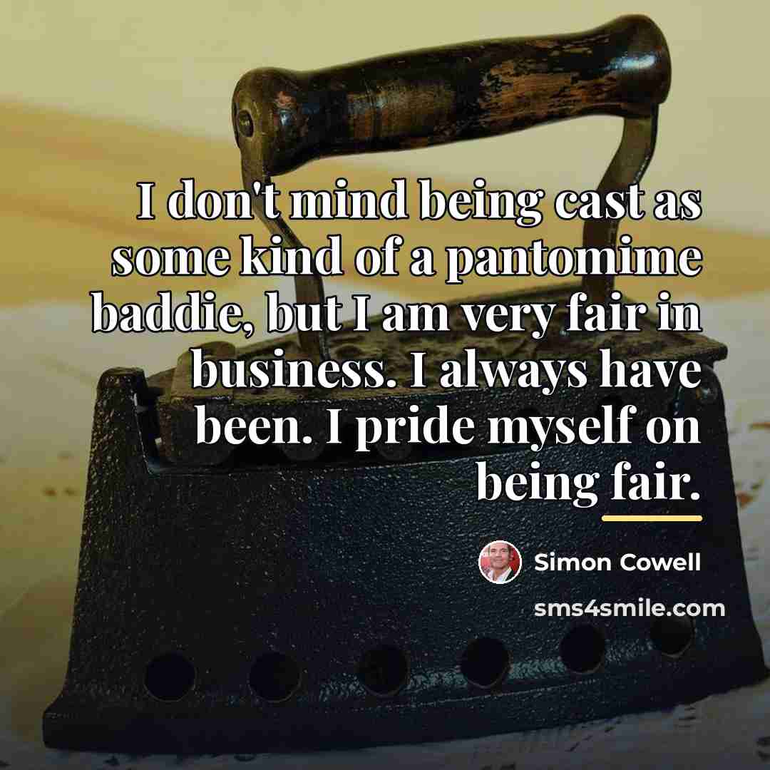 “I don't mind being cast as some kind of a…” quote by Simon Cowell