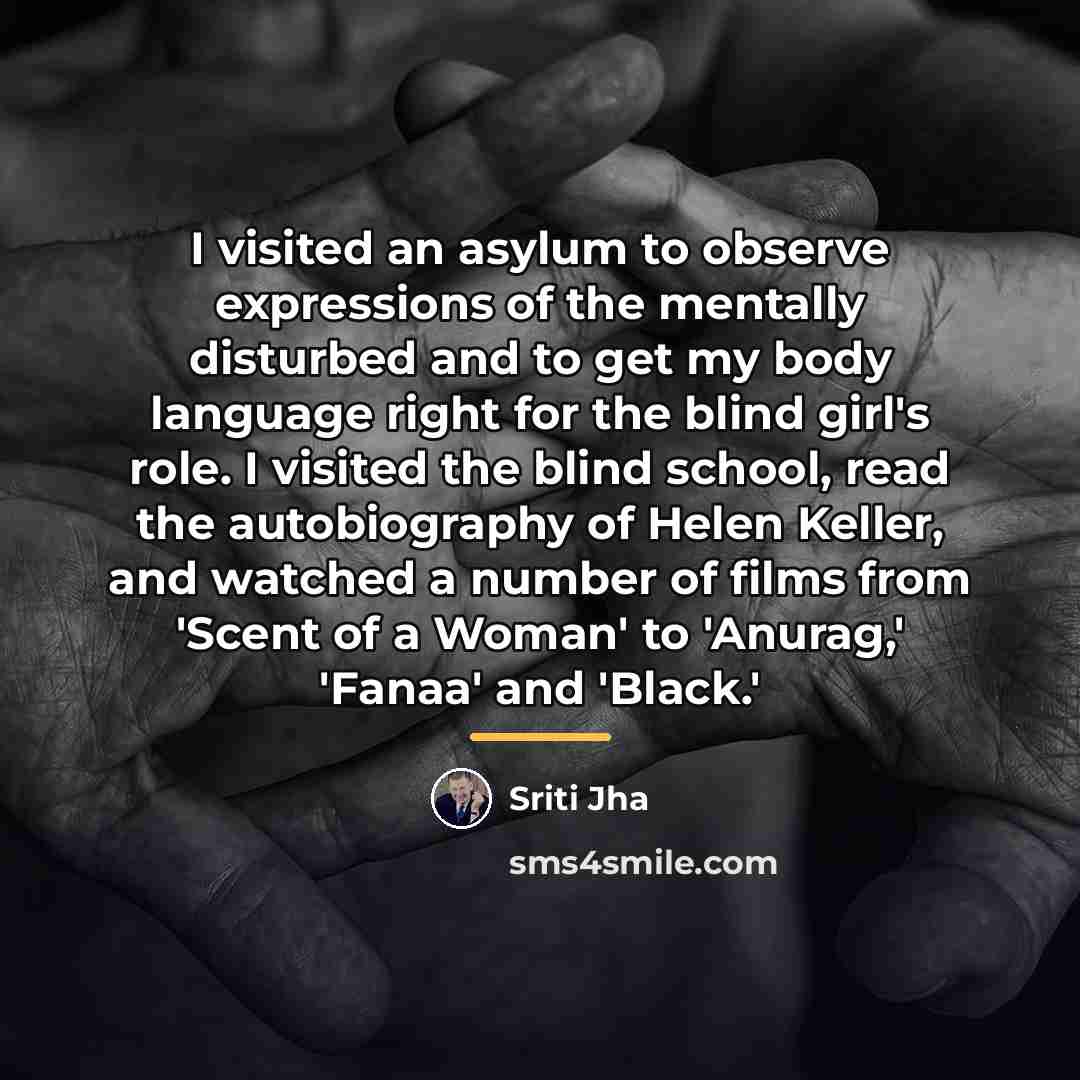 “I visited an asylum to observe expressions of the mentally…” quote by Sriti Jha