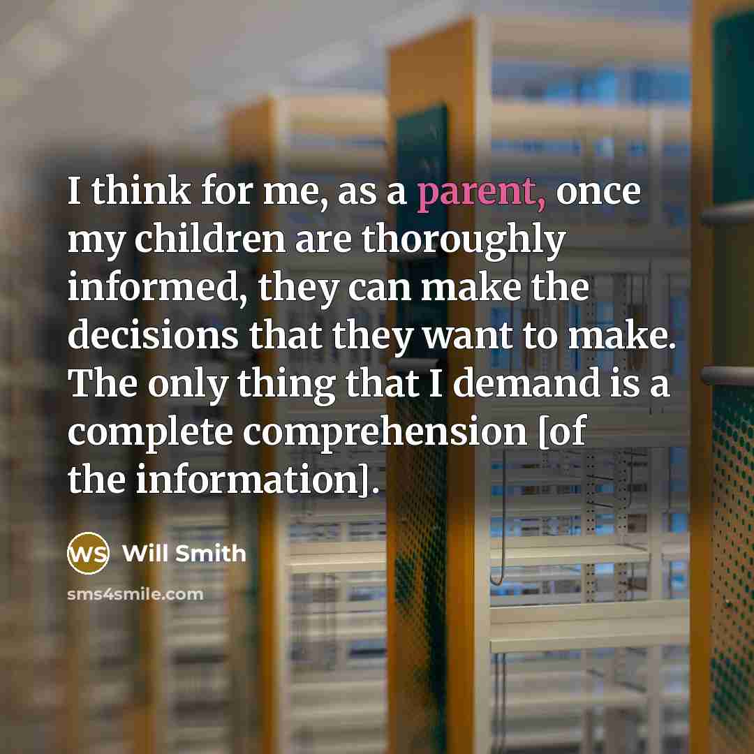 “I think for me, as a parent, once my children…” quote by Will Smith