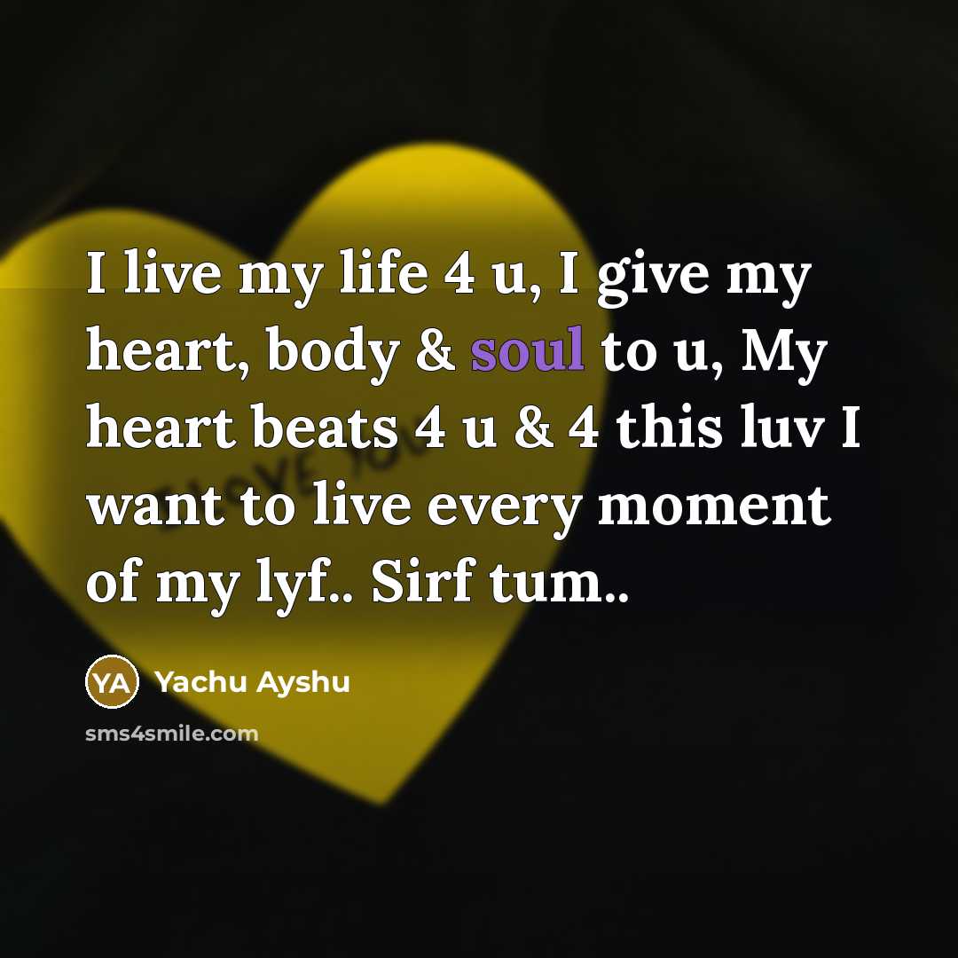 “I live my life 4 u, I give my heart,…” quote by Yachu Ayshu