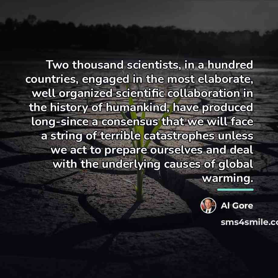 “Two thousand scientists, in a hundred countries, engaged in the…” quote by Al Gore