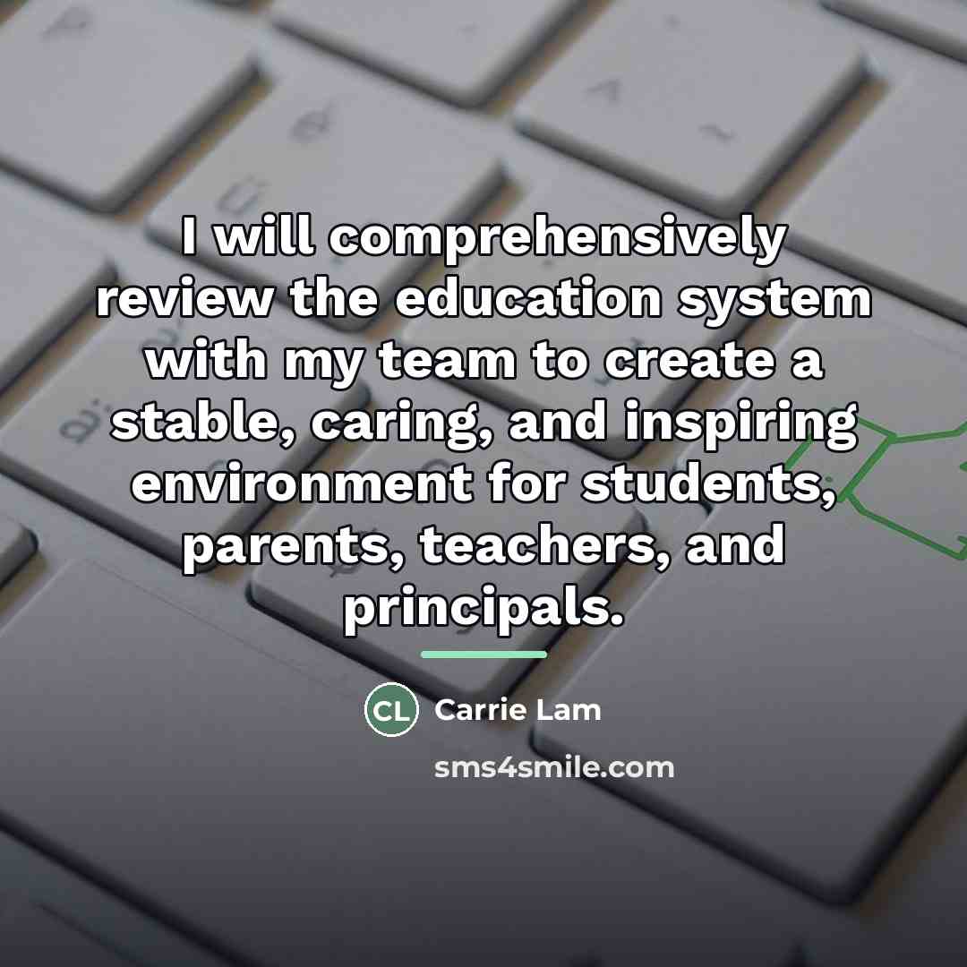 “I will comprehensively review the education system with my team…” quote by Carrie Lam
