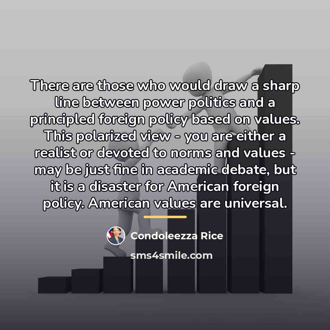 “There are those who would draw a sharp line between…” quote by Condoleezza Rice