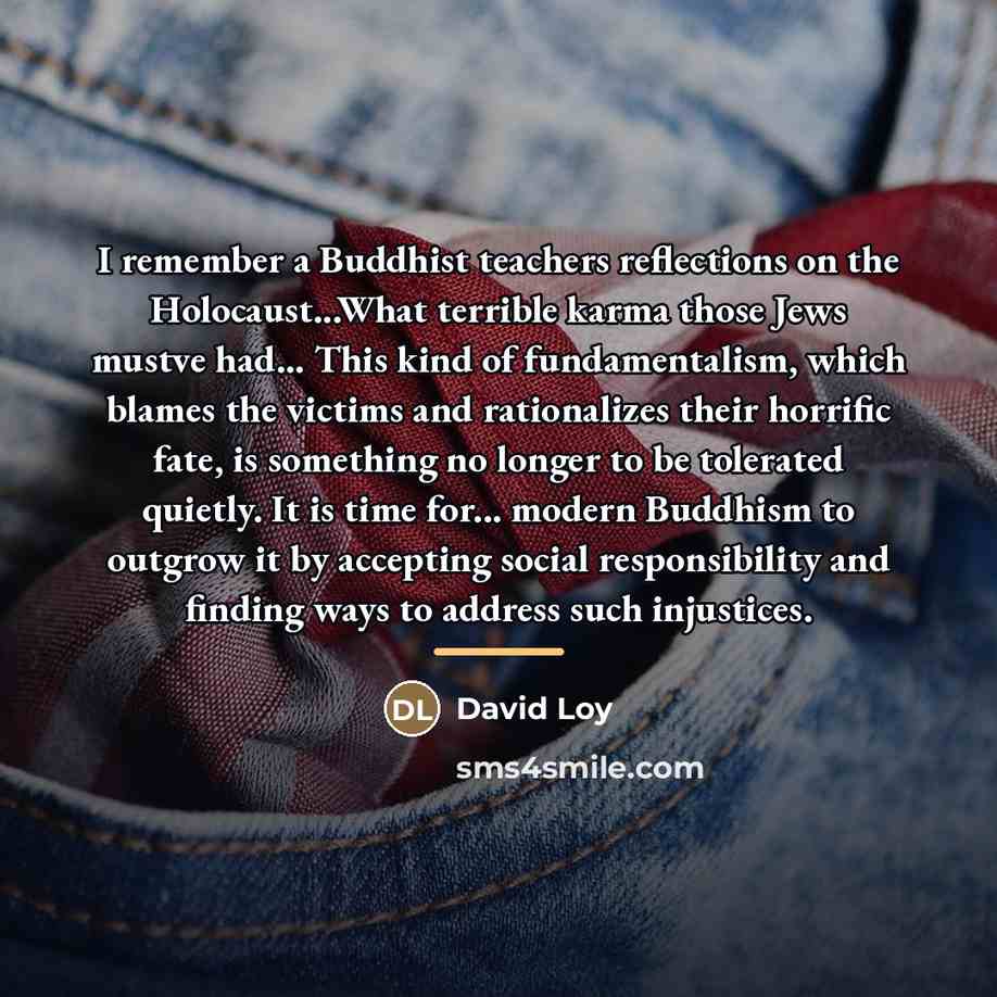 “I remember a Buddhist teachers reflections on the Holocaust...What terrible…” quote by David Loy