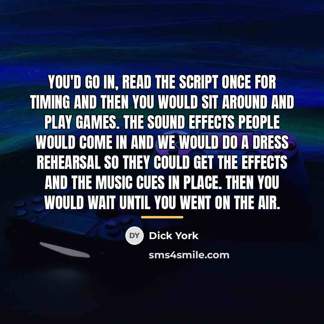 “You'd go in, read the script once for timing and…” quote by Dick York