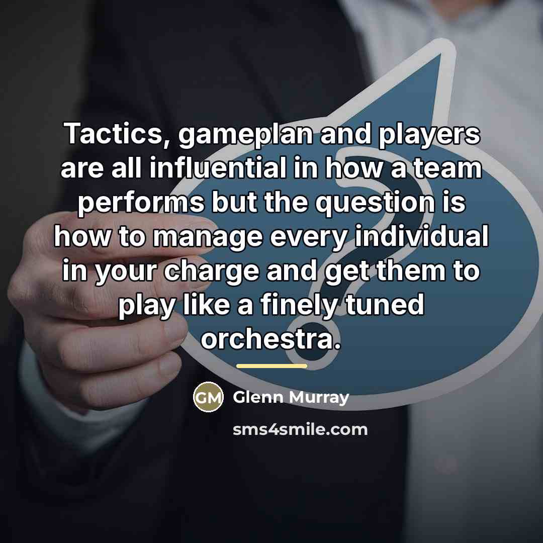 “Tactics, gameplan and players are all influential in how a…” quote by Glenn Murray
