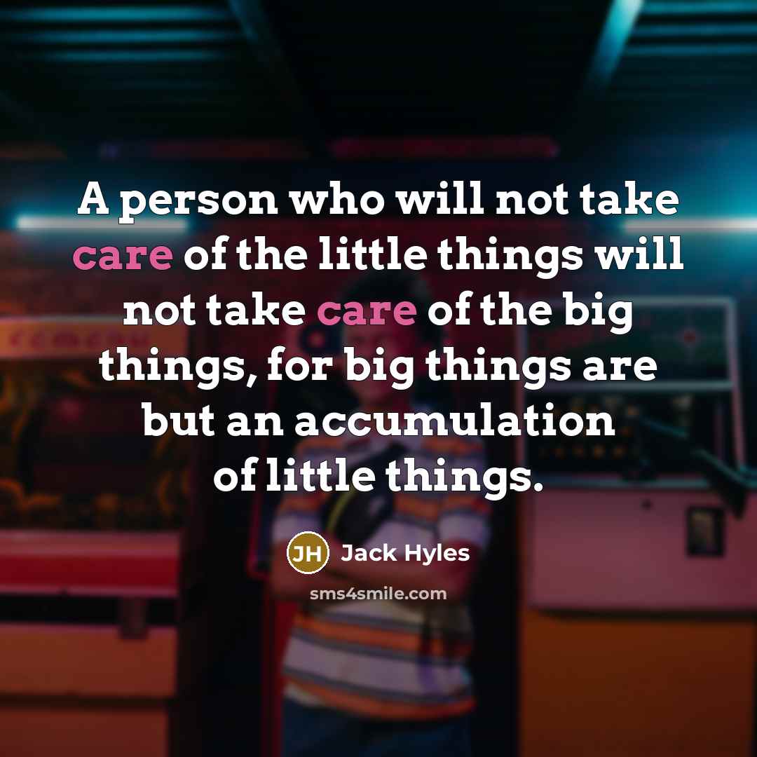 “A person who will not take care of the little…” quote by Jack Hyles