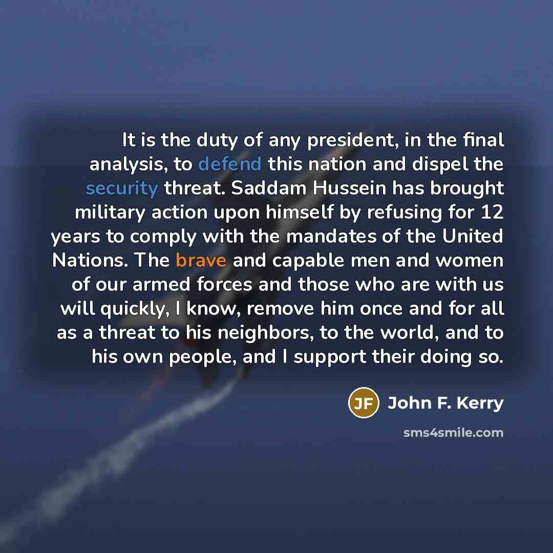 “It is the duty of any president, in the final…” quote by John F. Kerry