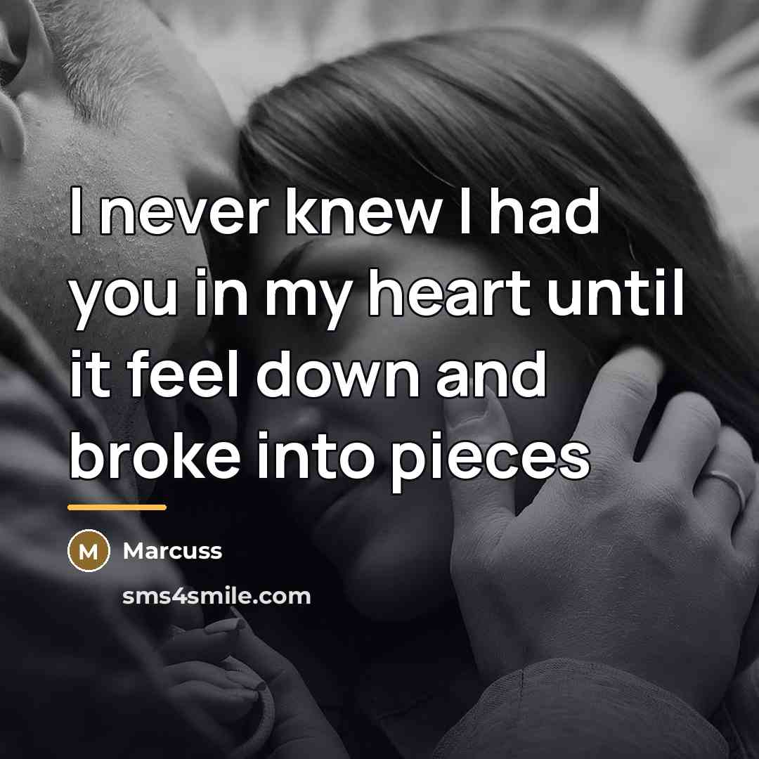 “I never knew I had you in my heart until…” quote by Marcuss