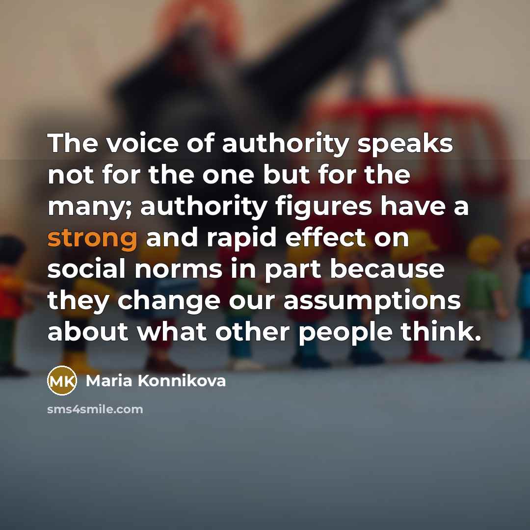 “The voice of authority speaks not for the one but…” quote by Maria Konnikova