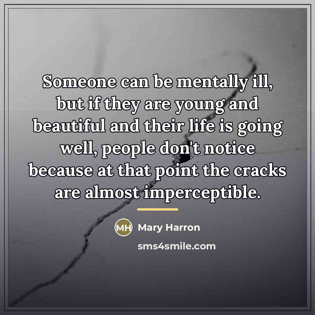 “Someone can be mentally ill, but if they are young…” quote by Mary Harron