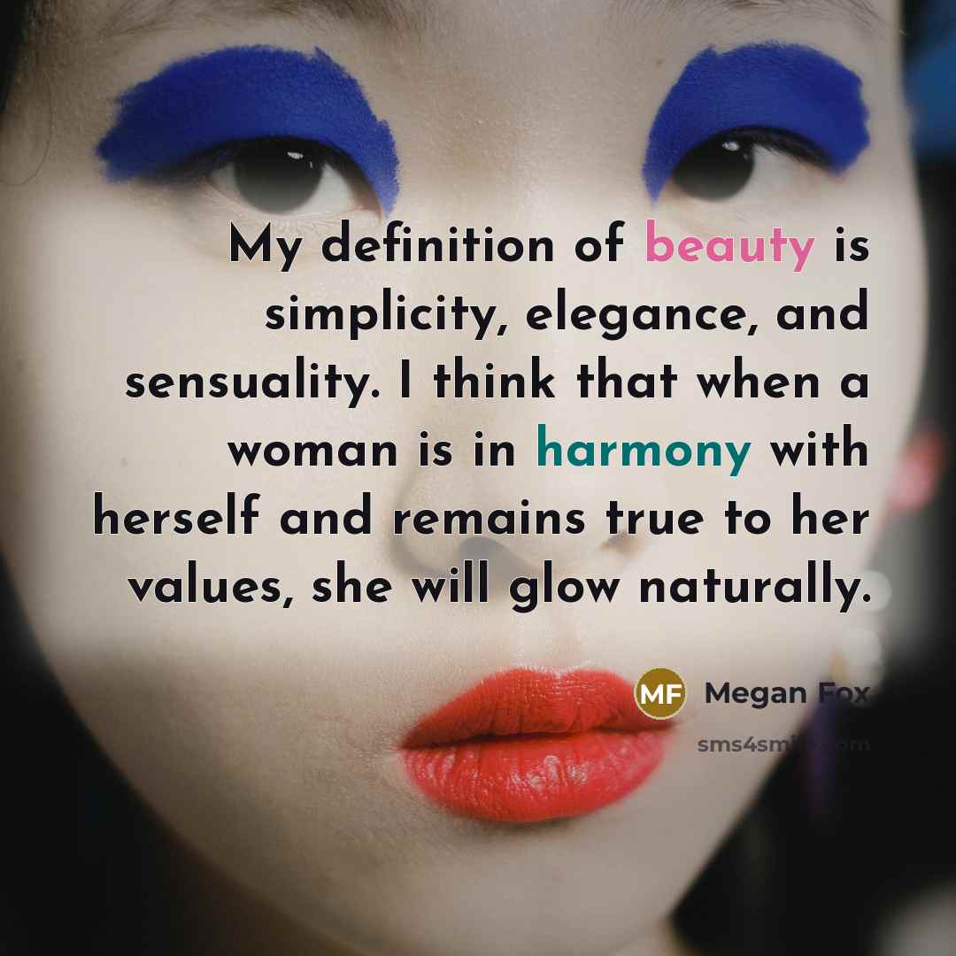 “My definition of beauty is simplicity, elegance, and sensuality. I…” quote by Megan Fox
