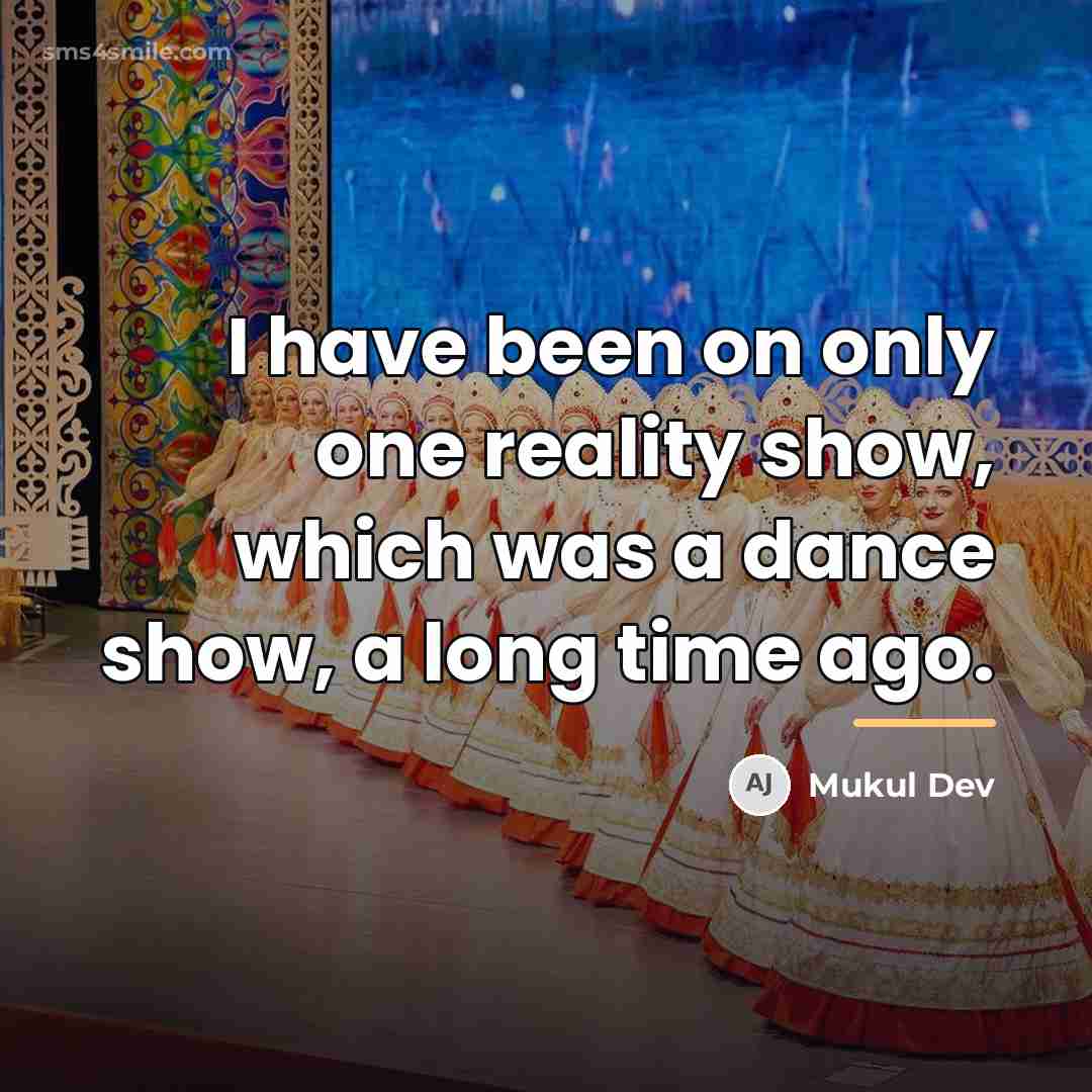 “I have been on only one reality show, which was…” quote by Mukul Dev