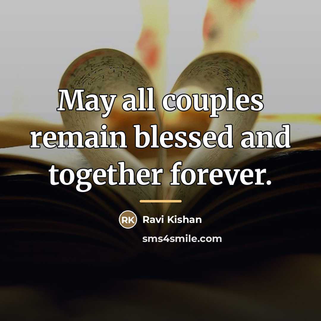 “May all couples remain blessed and together forever.…” quote by Ravi Kishan
