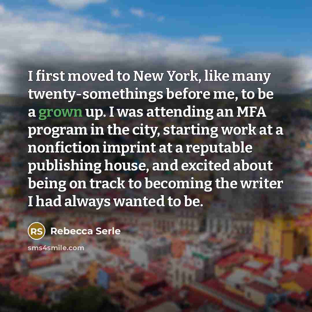 “I first moved to New York, like many twenty-somethings before…” quote by Rebecca Serle