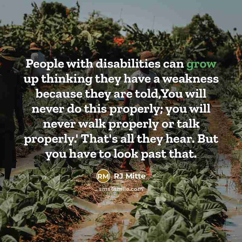 “People with disabilities can grow up thinking they have a…” quote by RJ Mitte