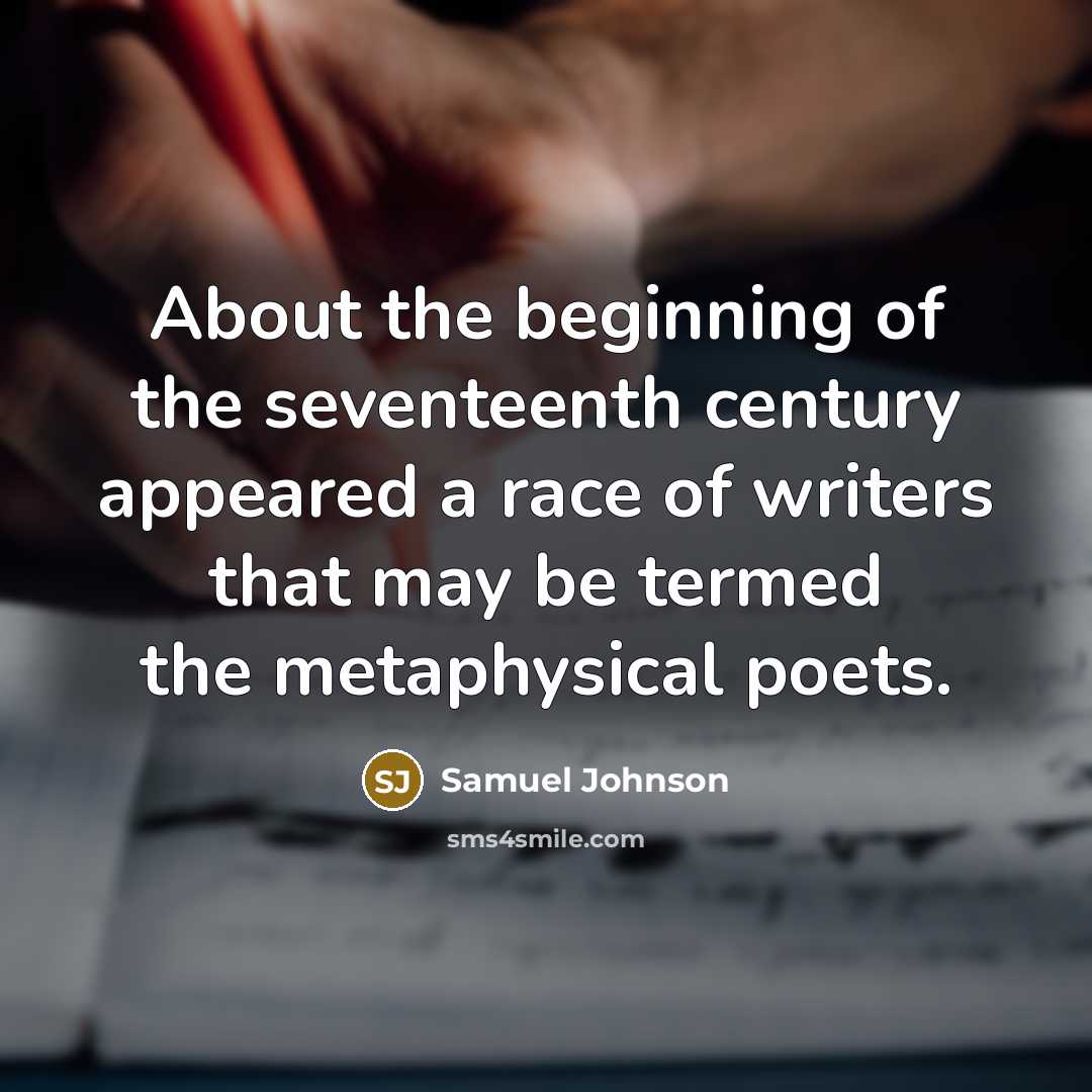 “About the beginning of the seventeenth century appeared a race…” quote by Samuel Johnson
