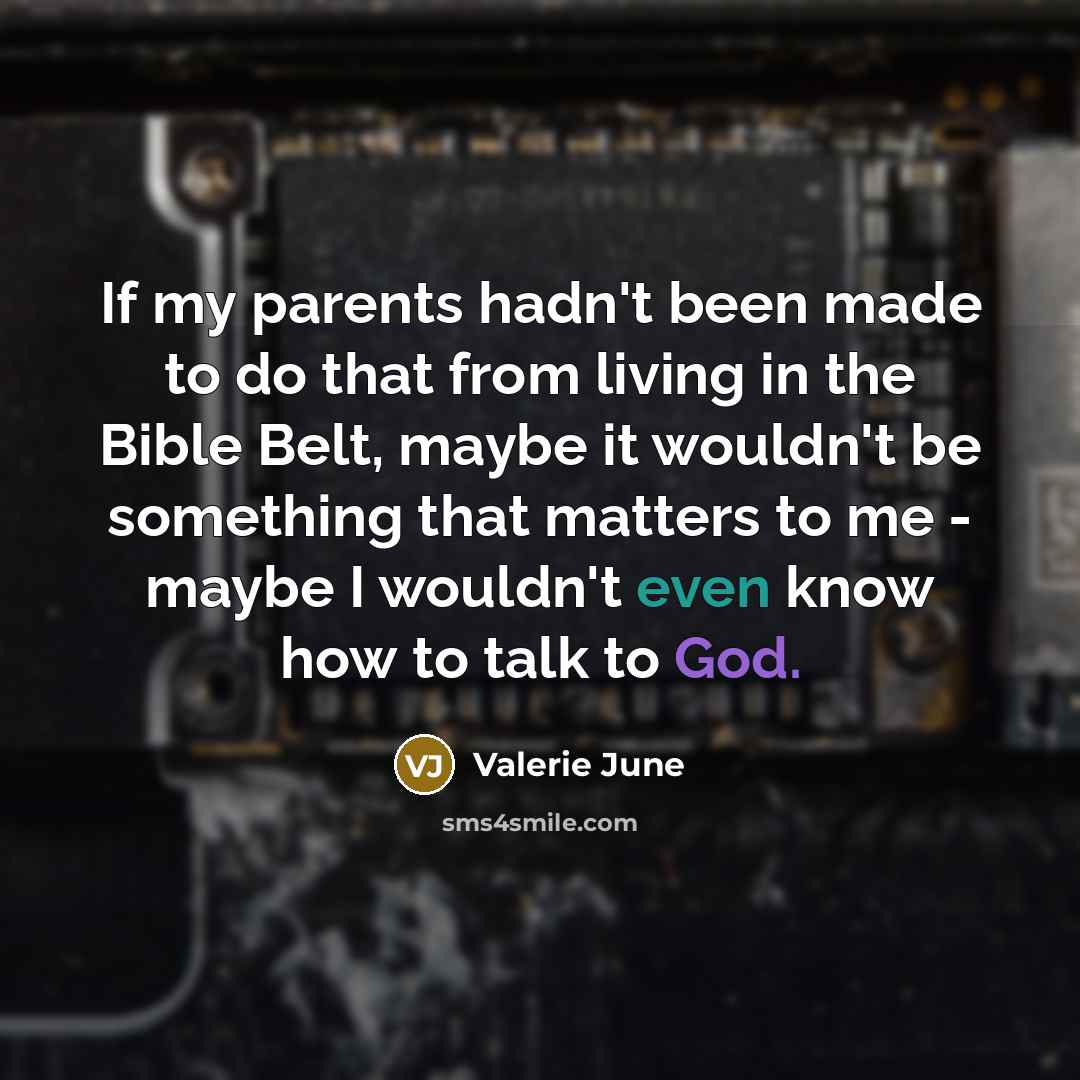 “If my parents hadn't been made to do that from…” quote by Valerie June