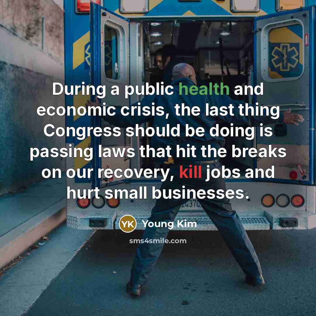 “During a public health and economic crisis, the last thing…” quote by Young Kim