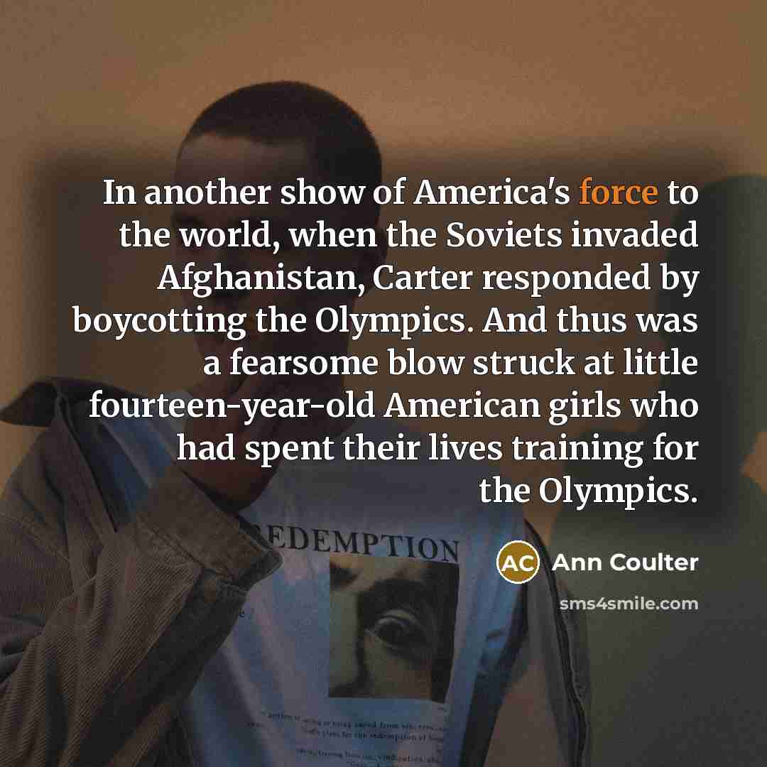 “In another show of America's force to the world, when…” quote by Ann Coulter