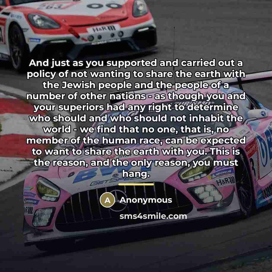 “And just as you supported and carried out a policy…” quote by Anonymous