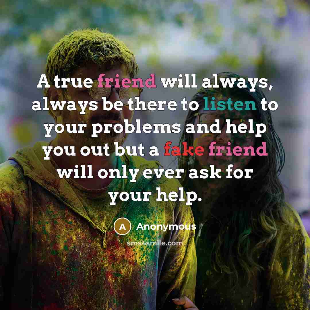 “A true friend will always, always be there to listen…” quote by Anonymous