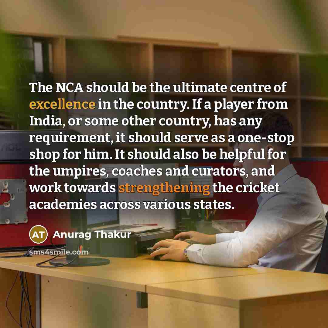 “The NCA should be the ultimate centre of excellence in…” quote by Anurag Thakur
