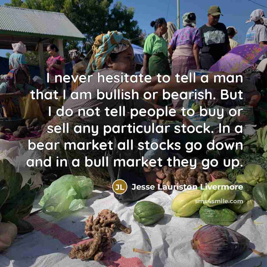 “I never hesitate to tell a man that I am…” quote by Jesse Lauriston Livermore