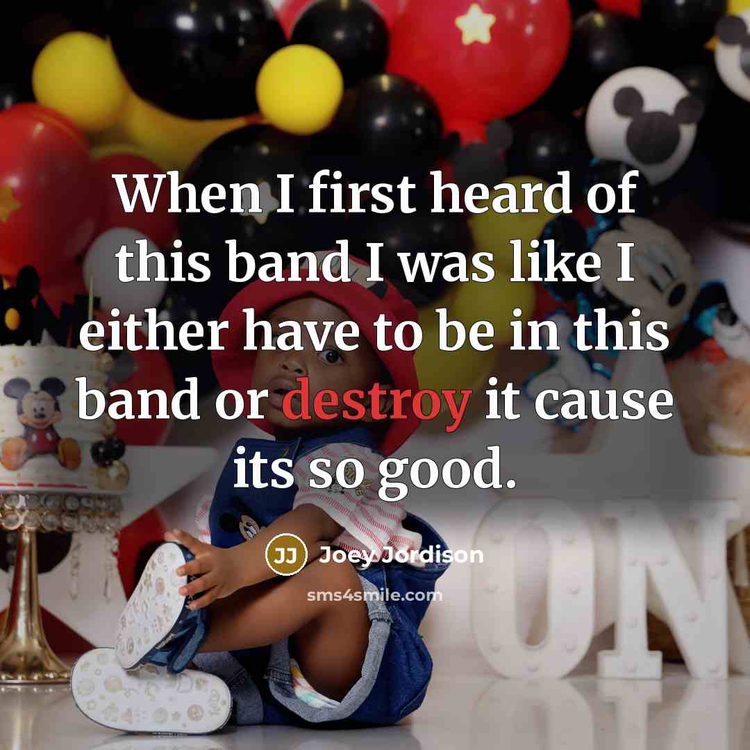 “When I first heard of this band I was like…” quote by Joey Jordison