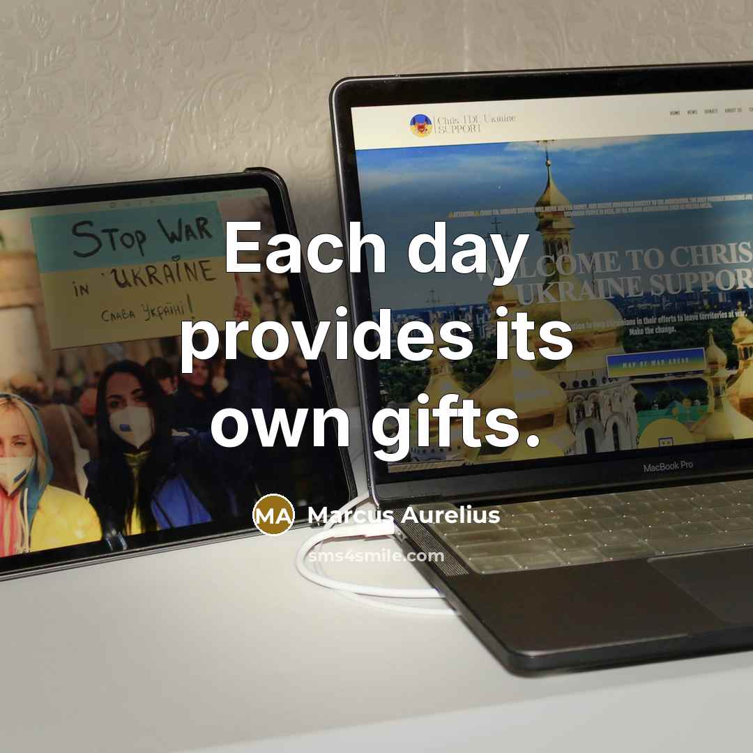 “Each day provides its own gifts.…” quote by Marcus Aurelius