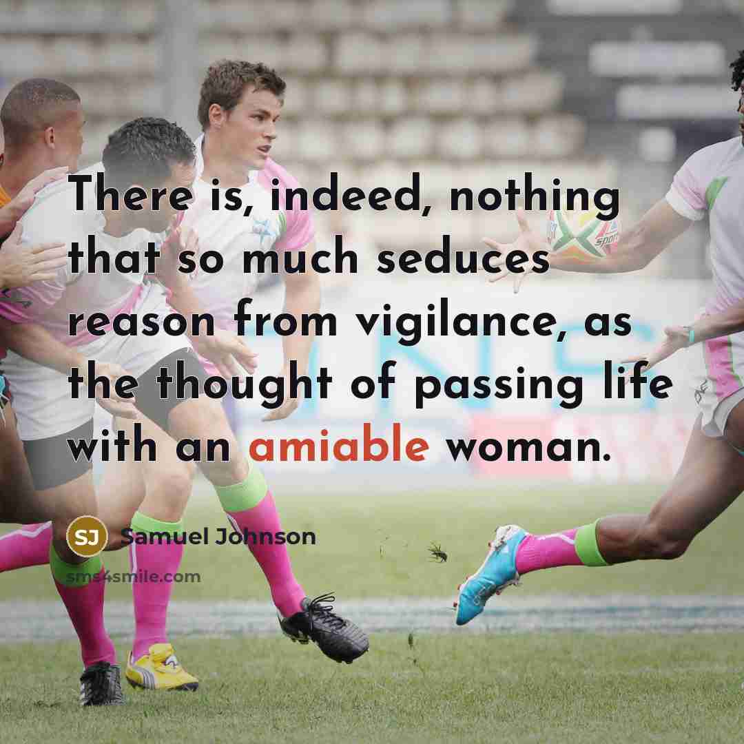 “There is, indeed, nothing that so much seduces reason from…” quote by Samuel Johnson