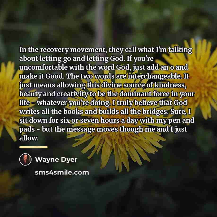 “In the recovery movement, they call what I'm talking about…” quote by Wayne Dyer