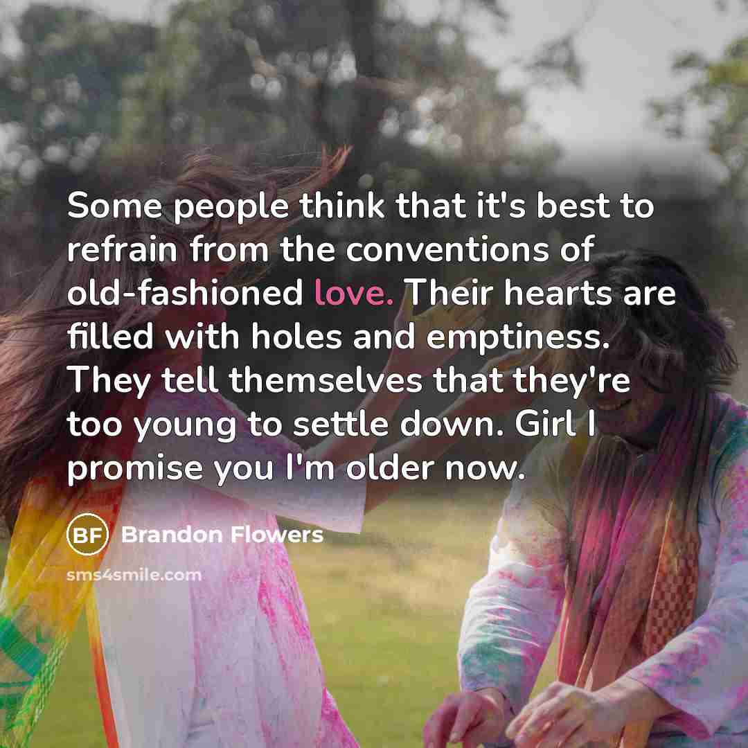“Some people think that it's best to refrain from the…” quote by Brandon Flowers